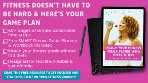 Free fitness goals planner and 50-page e-book guide to reaching fitness goals faster with SMART goal setting and healthy habits