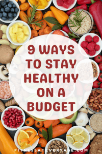 9 Ways to Stay Healthy on a Budget