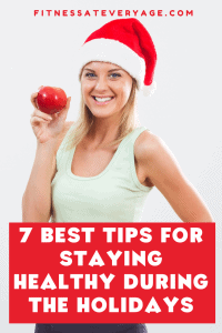 7 best tips for staying healthy during the holidays