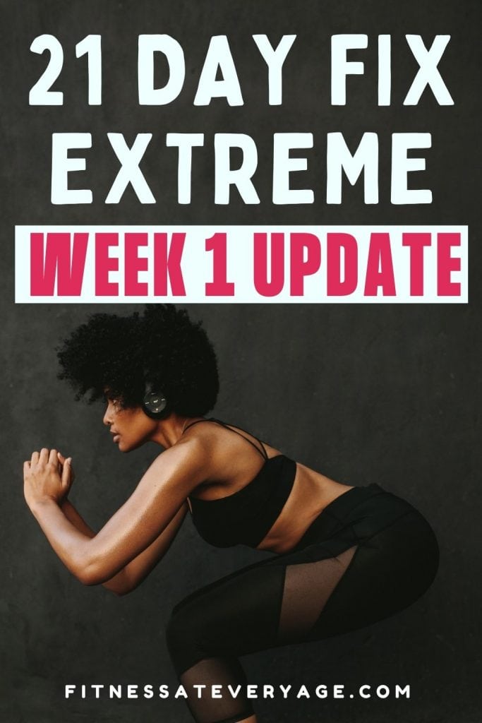 21 Day Fix Extreme Week 1