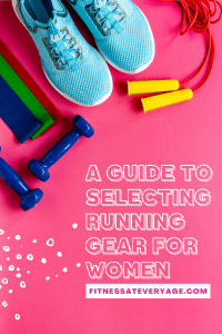 A-Guide-To-Selecting-Running-Gear-for-Women-1